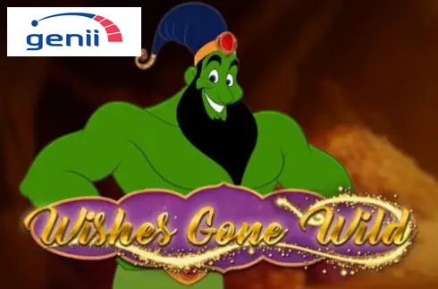 Wishes Gone Wild